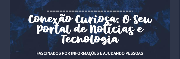 Conexão Curiosa